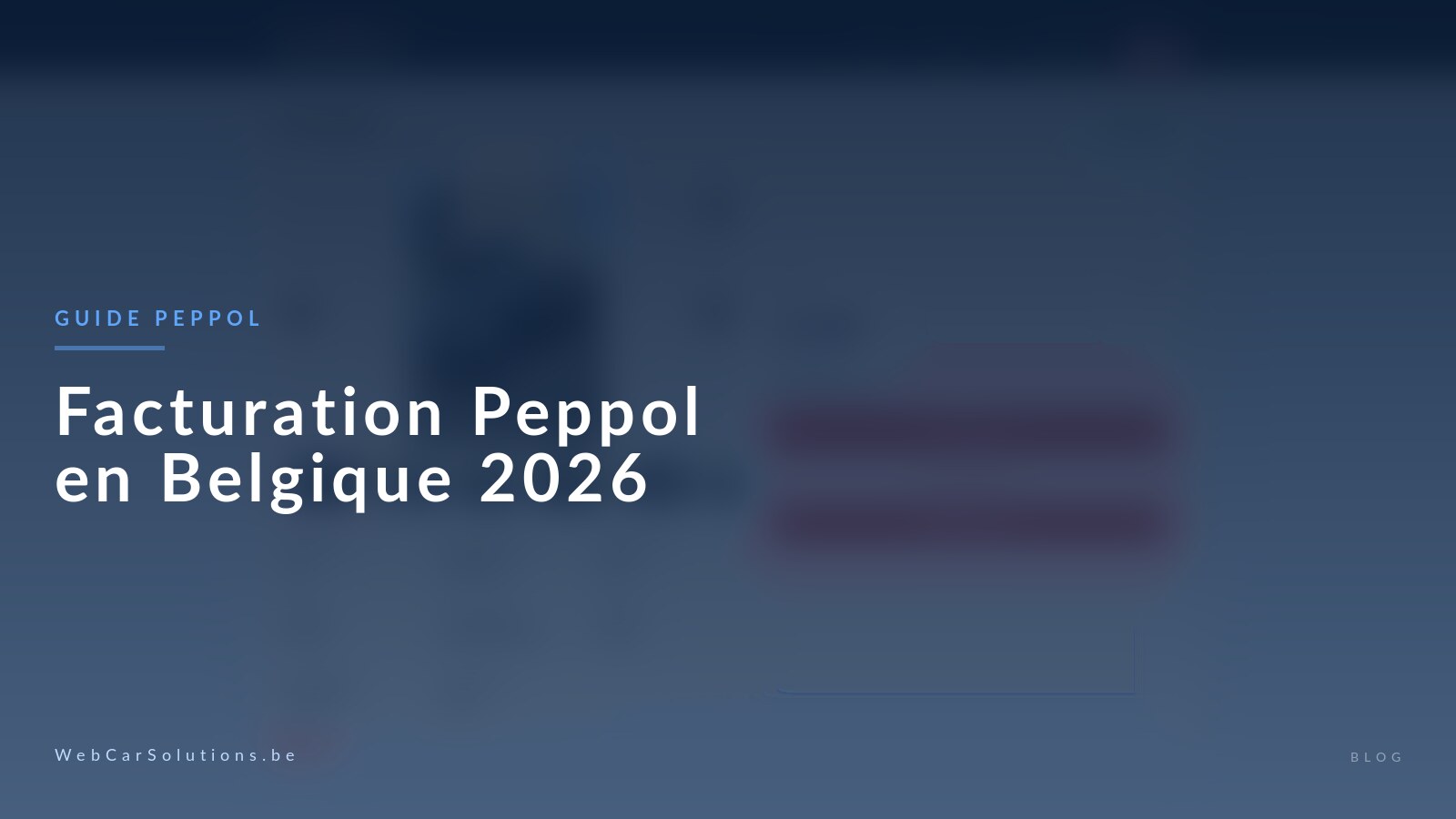 Peppol facturation électronique en Belgique: guide garage 2026