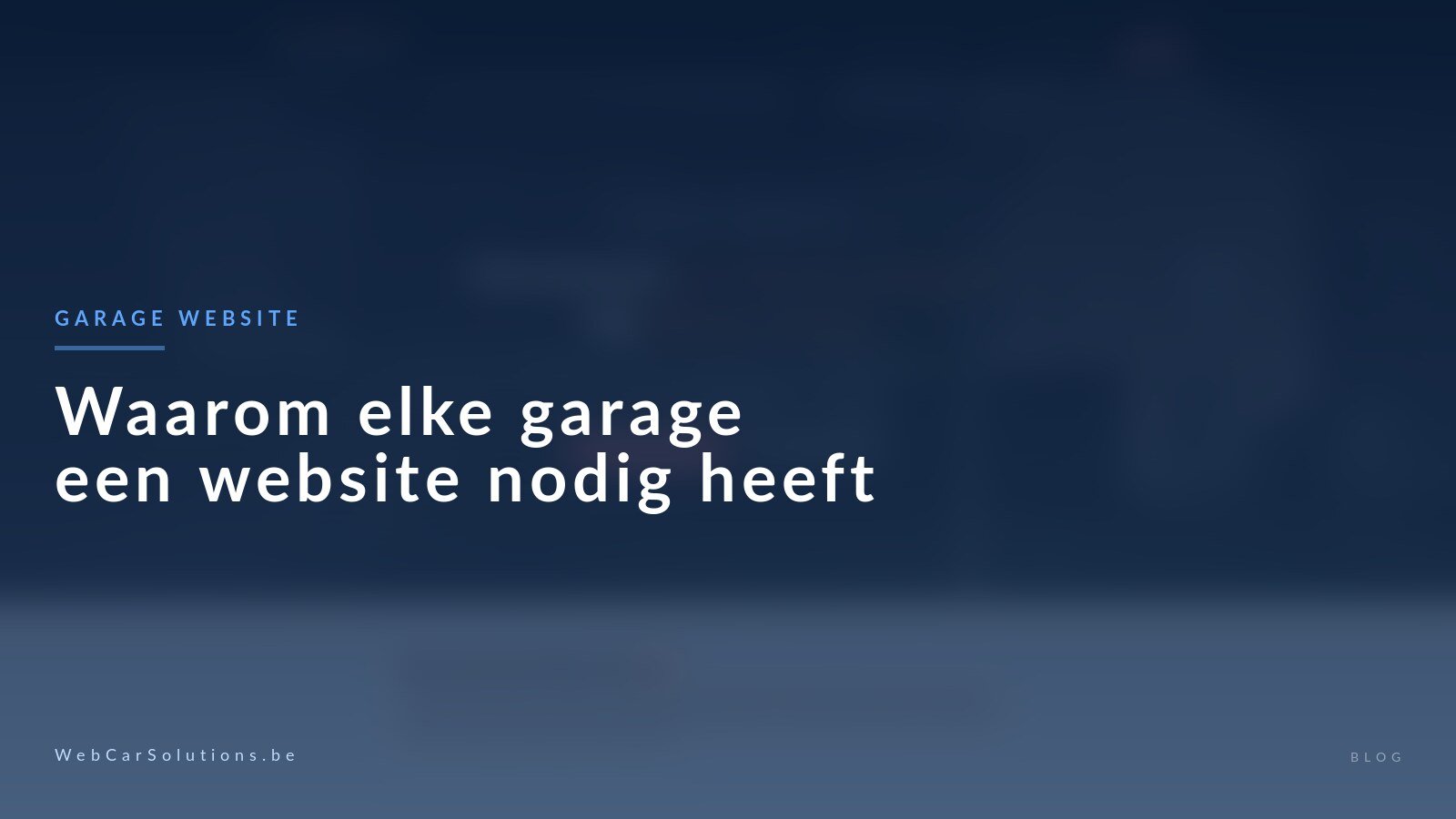 Waarom elke garage in 2026 een professionele website nodig heeft